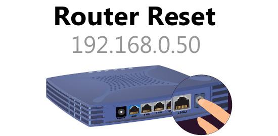 192.168.0.50 router reset